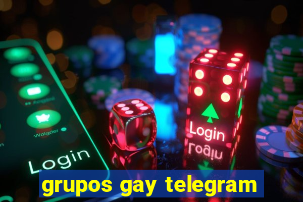 grupos gay telegram